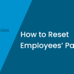 How to Reset Employees’ Password