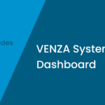 Navigating the VENZA System™ Dashboard